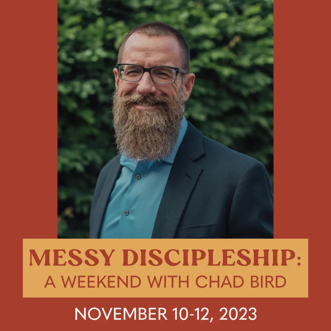 Messy Discipleship: A Weekend with Chad Bird 1